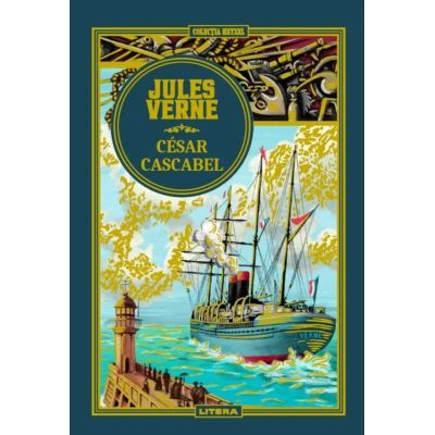 Volumul 57. Jules Verne. Cesar Cascabel