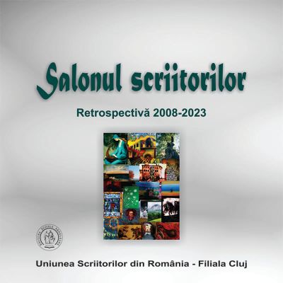 Salonul scriitorilor. Retrospectiva 2008-2023 - Laura Poanta