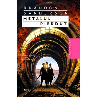 Metalul pierdut volumul al saptelea al seriei Nascuti din ceata - Brandon Sanderson