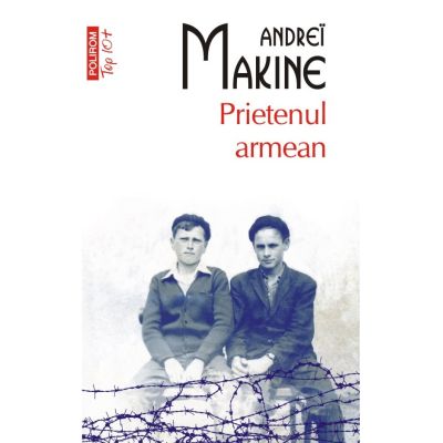 Prietenul armean editie de buzunar - Andrei Makine