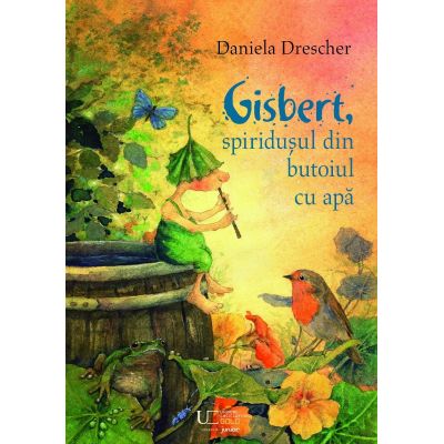 Gisbert spiridusul din butoiul cu apa - Daniela Drescher