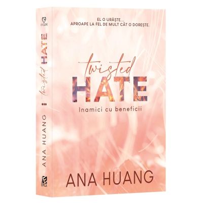 Twisted Hate. Inamici cu beneficii - Ana Huang