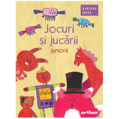 Jocuri si jucarii. Juniorii