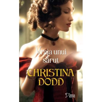 Vraja unui sarut vol. 42 - Christina Dodd