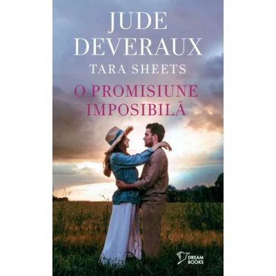 O promisiune imposibila vol. 39 - Jude Deveraux Tara Sheets