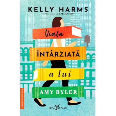 Viata intarziata a lui Amy Byler - Kelly Harms