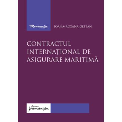 Contractul international de asigurare maritima - Ioana-Roxana Oltean