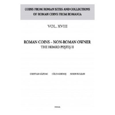 Roman coins Non-roman owner. The hoard Pestis 2 - Cristian Gazdac