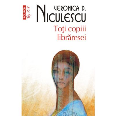 Toti copiii libraresei editie de buzunar - Veronica D. Niculescu