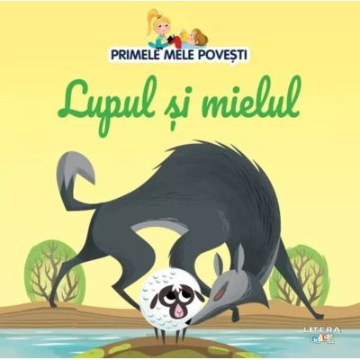 Volumul 76. Primele mele povesti. Lupul si mielul