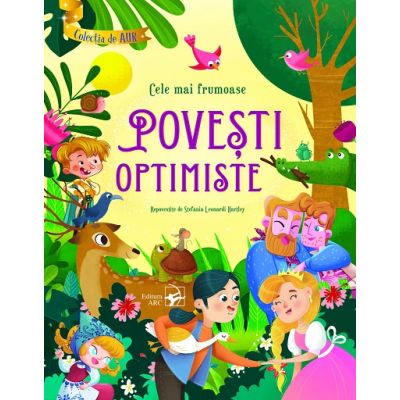 Colecta de aur. Cele mai frumoase povesti optimiste. Repovestire - Stefania Leonardi Hartley