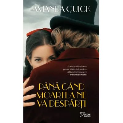 Pana cand moartea ne va desparti vol. 51 - Amanda Quick