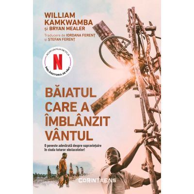 Baiatul care a imblanzit vantul - William Kamkwamba Bryan Mealer