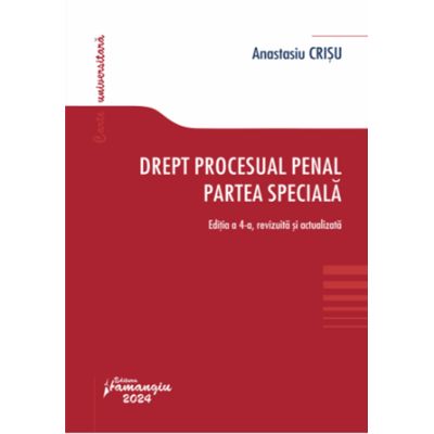 Drept procesual penal. Partea speciala. Editia a 4-a - Anastasiu Crisu