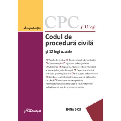Codul de procedura civila si 12 legi uzuale. Actualizat la 25 ianuarie 2024