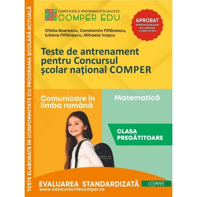 Teste de antrenament pentru Concursul scolar national COMPER Comunicare in limba romana. Matematica. Clasa pregatitoare - Ofelia Boerescu