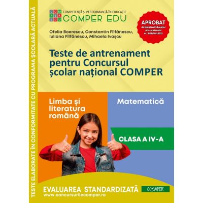 Teste de antrenament pentru Concursul scolar national COMPER Limba si literatura romana. Matematica. Clasa 4 - Ofelia Boerescu