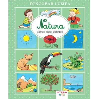 Descopar lumea. Natura