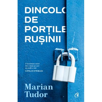 Dincolo de Portile Rusinii - Marian Tudor