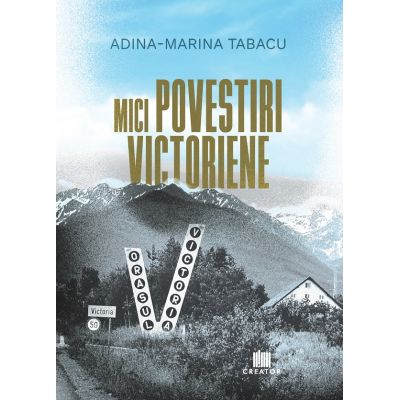 Mici povestiri victoriene - Adina-Marina Tabacu