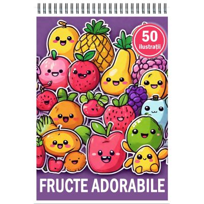 Carte de colorat 50 de ilustratii Fructe Adorabile