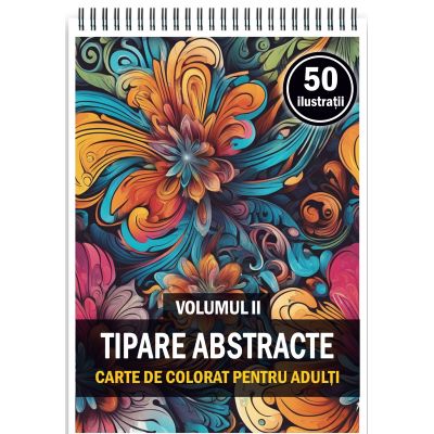 Carte de colorat 50 de ilustratii Tipare Abstracte Volumul 2