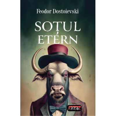 Sotul etern - F. M. Dostoievski