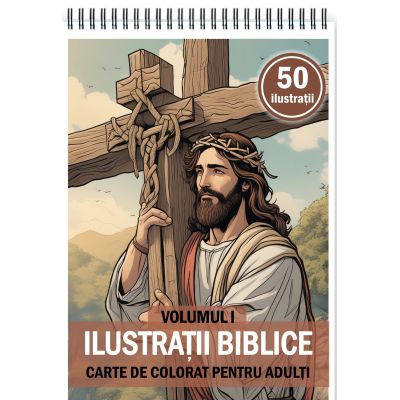 Carte de colorat pentru adulti 50 de ilustratii Biblice Volumul 1