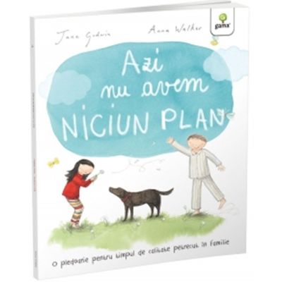 Azi nu avem niciun plan - Jane Godwin