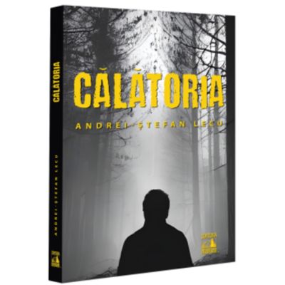 Calatoria - Andrei Stefan Lecu