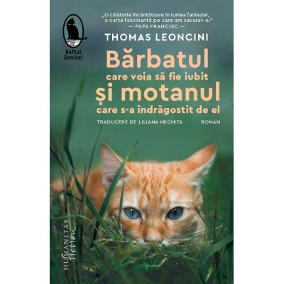 Barbatul care voia sa fie iubit si motanul care s-a indragostit de el - Thomas Leoncini