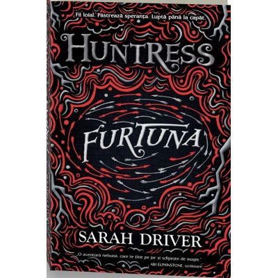 Furtuna. Seria Huntress 3 - Sarah Driver