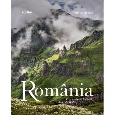 Album Romania - O poveste fara sfarsit - Dana Ciolca