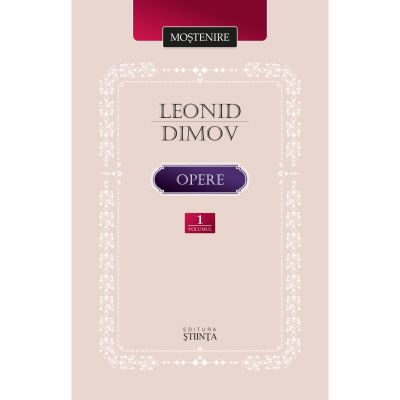 Opere. Poezie proza dramaturgie. Vol. 1 - Leonid Dimov