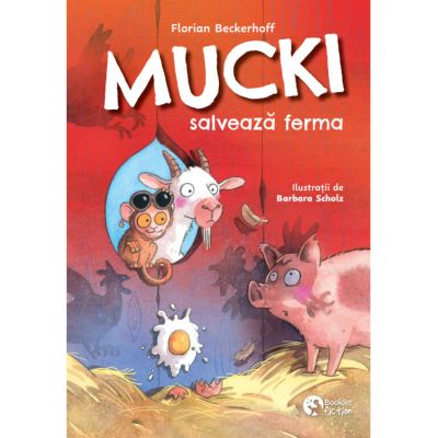 Mucki salveaza ferma - Florian Beckerhoff