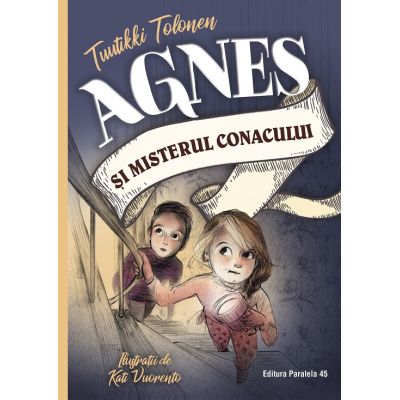 Agnes si misterul conacului - Tuutikki Tolonen