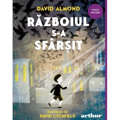 Razboiul s-a sfarsit - David Almond