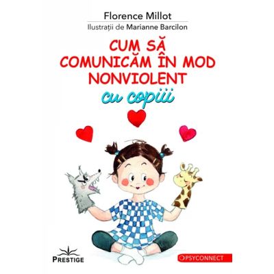 Cum sa comunicam in mod nonviolent cu copiii - Florence Millot