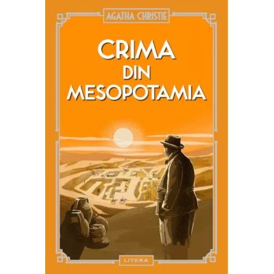 Crima din Mesopotamia vol. 18 - Agatha Christie