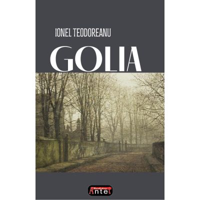 Golia - Ionel Teodoreanu