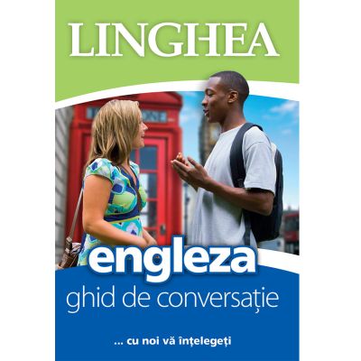 Ghid de conversatie roman-englez. Editia 4 EE