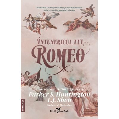 Intunericul lui Romeo - Parker S. Huntington L. J. Shen