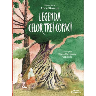 Legenda celor trei copaci - Anca Stanciu