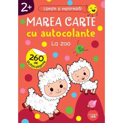 Marea carte cu autocolante. La zoo 2