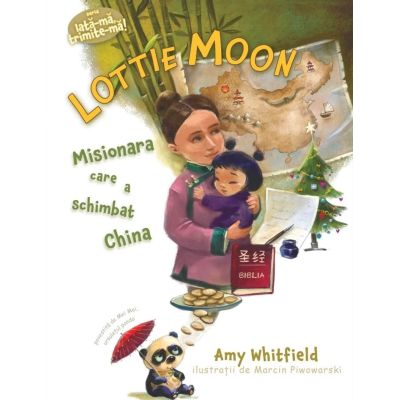 Lottie Moon. Misionara care a schimbat China - Amy Whitfield