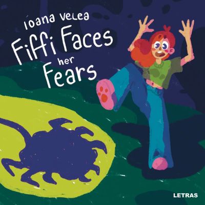 Fiffi Faces her Fears - Ioana Velea