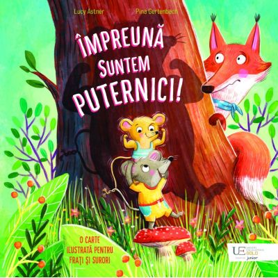 Impreuna suntem puternici - Pina Gertenbach Lucy Astner