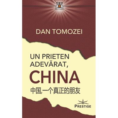 Un prieten adevarat China - Dan Tomozei