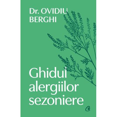Ghidul alergiilor sezoniere - Dr. Ovidiu Berghi