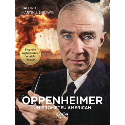 Oppenheimer - un prometeu american - Kai Bird Martin J. Sherwin